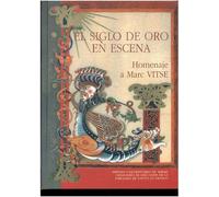 El siglo de oro en escena. homenaje à marc vitse - Odette Gorsse - Presses Universitaires Du Midi - broché - Théâtre