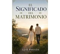 EL SIGNIFICADO DEL MATRIMONIO Y SUS ESTACIONES