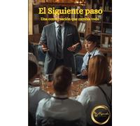 El Siguiente paso: Una conversación que cambia todo