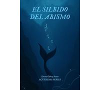 El Silbido del Abismo