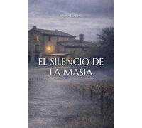 EL SILENCIO DE LA MASIA