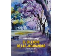 El silencio de las jacarandas: Diario literario