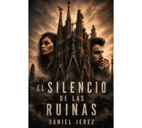 El silencio de las ruinas