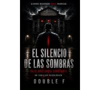 EL SILENCIO DE LAS SOMBRAS: Bajo Vigilancia Constante