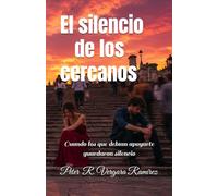 El silencio de los cercanos: Cuando los que debían apoyarte guardaron silencio