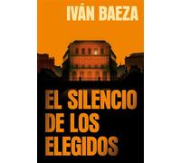 El silencio de los elegidos - Iván Baeza - SUMA - ebook (ePub) - Livre