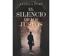 El silencio de los justos - Andrea Tomé - Grijalbo - ebook (ePub) - Livre