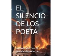 EL SILENCIO DE LOS POETA