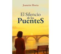 El Silencio de los Puentes