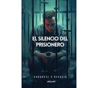 El Silencio Del Prisionero