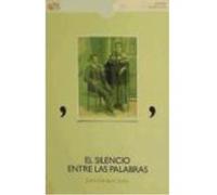 El Silencio Entre Las Palabras - SOTO,JUAN ENRIQUE Soto, Juan Enrique (Auteur)
