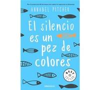 El Silencio Es Un Pez De Colores Pitcher, Annabel (Auteur)