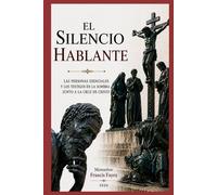 EL SILENCIO QUE HABLA
