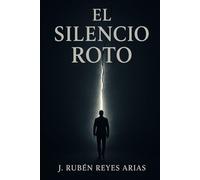 EL SILENCIO ROTO: Esto no es un manual de autoayuda. Es el registro de una demolición.