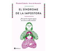 El síndrome de la impostora: ¿Por qué las mujeres siguen sin creer en ellas mismas?