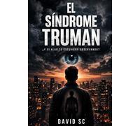EL SÍNDROME TRUMAN