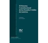 El Sistema Constitucional De Los Estados Unidos De América