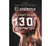 El sistema: El equipo de los 130 puntos por partido