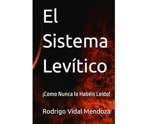 El Sistema Levítico: ¡Como Nunca lo Habéis Leído!