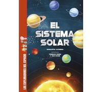 El sistema solar: CON PÓSTER DE REGALO | Descubre todos los secretos y muchísimas curiosidades sobre el sistema solar: los planetas, la Luna, el Sol