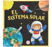 El Sistema Solar Per A Nens: Aprã¿N Els Noms Dels PlanetesâLlibre Infantil Educatiu