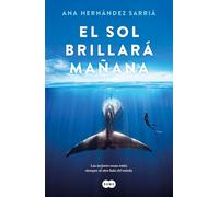El sol brillará mañana / The Sun Will Shine Tomorrow