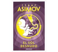 El sol desnudo/ The Naked Sun
