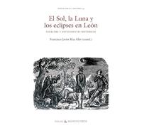 El Sol, la Luna y los eclipses en León: Folklore y antecedentes históricos