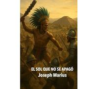 El sol que no se apagó: La historia que nunca ocurrió