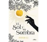 El Sol Y Su Sombra / The Sun And It's Shade