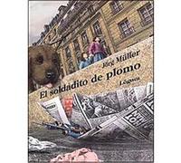 El Soldadito De Plomo/the Lead Soldier, Rosa Y Manzana Jorg Muller (Auteur)