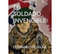 EL SOLDADO INVENCIBLE