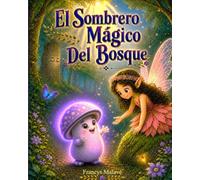 El sombrero Mágico del Bosque
