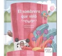 El Sombrero Que Voló Román, José Carlos, Carreterim Mónica (Auteur)