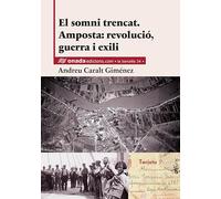 El somni trencat: Amposta: revolució, guerra i exili