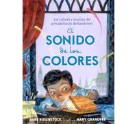 El sonido de los colores/ The sound of colors