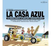 La Casa Azul – El Sonido Efervescente De La CASA Azul – Vinyle (Import)