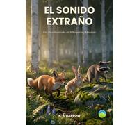 El sonido extraño: Un libro ilustrado de Whispering Meadow