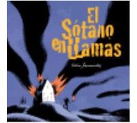 El Sótano En Llamas - Benavides, Toño Benavides, Toño (Auteur)