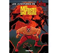 El Spectro, tome1 : Les mutants de la lune rouge