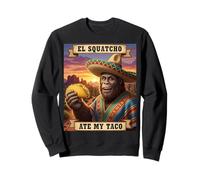 El Squatcho Ate My Taco Motif cryptide Mexicain Amusant Sweatshirt