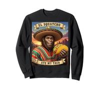 El Squatcho Ate My Taco - Parodie cryptide Amusante Sweatshirt