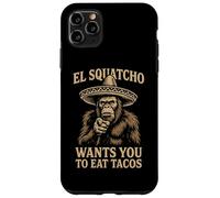 El Squatcho Veut Que Vous mangiez des Tacos | Funny Sasquatch Cryptid Coque pour iPhone 11 Pro Max
