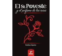 El Sr. Poveste y el perfume de las rosas