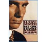 El Star System Del Cine Espanol De Posguerra (1939-1945) Angel Comas (Auteur)