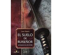 EL SUELO DE RUISEÑOR. Leyendas de los Otori 1