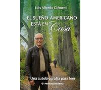 El sueño americano está en casa: Una autobiografía para leer