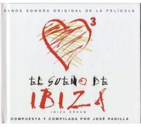 El Sueño De Ibiza (Ibiza Dream) - Banda Sonora Original De La Pelicula
