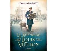 El sueño de Louis Vuitton
