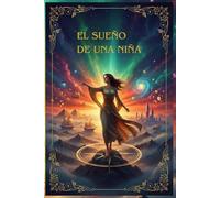 EL SUEÑO DE UNA NIÑA